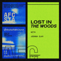 Lost In The Woods - with Joshua Clay
