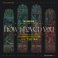 Gods Love - Part Seven: How I Loved You