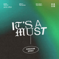 Its a Must - Part 3 - Kingdom Anointing