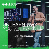 Unlearn What Youve Learned - with Todd Fooshée