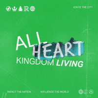All Heart - Kingdom Living