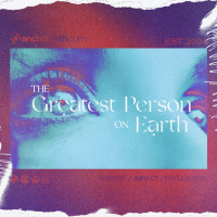 The Greatest Person on Earth - Part 2: with Pastor Marci Glisson