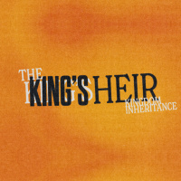 The Kings Heir - Part 2 - Kingdom Inheritance