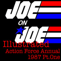 Joe on Joe Illustrated: Action Force Annual 87 pt 1