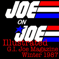 Joe on Joe Illustrated: G.I. Joe Magazine Winter 1987
