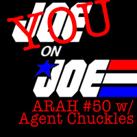 You on Joe Ep. 3 - ARAH #50 w/ Agent Chuckles
