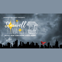 The StarWell Foundation Season 1: Episode 1 (An OMV Podcast production)