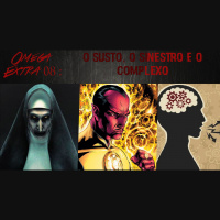 Omega Extra 08 – O Susto, O Sinestro e o Complexo