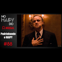 No Haipy do Omega 88 – Padrinhando o Haipy