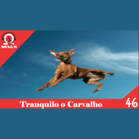 Omega Songs 46 – Tranquilo o Carvalho