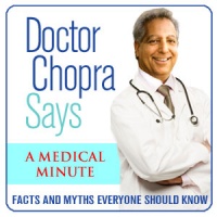 Doctor Chopra Says: A Medical Minute