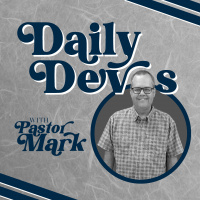 Daily Devos with Pastor Mark Trailer