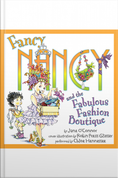 Fancy Nancy and the Fabulous Fashion Boutique