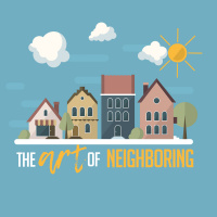 Truth about Poverty - Week 6 Art of Neighboring