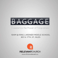 Baggage: Unforgiveness vs Forgiveness