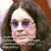 Quantum 366 - Black Sabbath, Danny Kruger, Cambodia and John Macarthur
