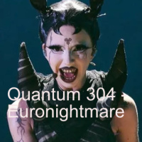 Quantum 304 - Euronightmare