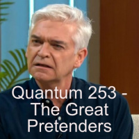 Quantum 253 - The Great Pretenders