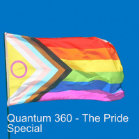 Quantum 360 - The Pride Special