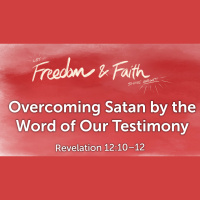 Overcoming Satan by the Word of Our Testimony (Audio Only)