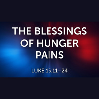 The Blessings of Hunger Pains