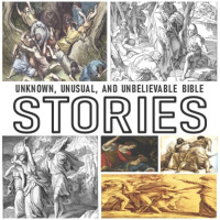 Unknown, Unusual, and Unbelievable Bible Stories - Part 3: Balaams Donkey // Wayne Meadows