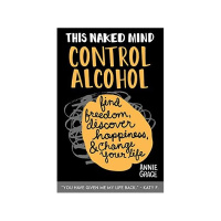 This Naked Mind: Control Alcohol
