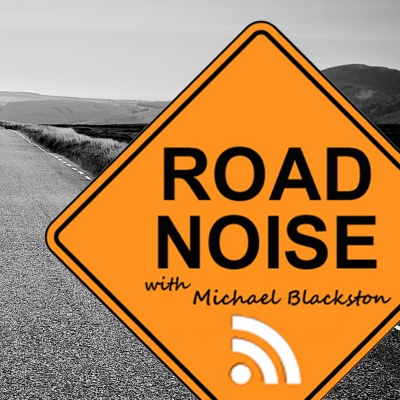 Road Noise - Life One Mile At A Time With Business Owner, Author, And Professional Artist, Michael Blackston