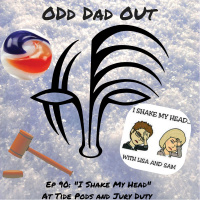 ODO 90: I Shake My Head At Tide Pods and Jury Duty