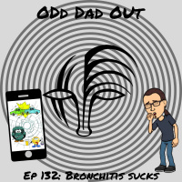 Bronchitis Sucks: ODO 132