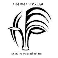 The Magic School Bus: ODO 33