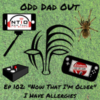 ODO 102: Now That Im Older I Have Allergies
