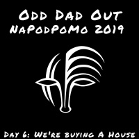 Were Buying A House: NAPODPOMO- Day 6