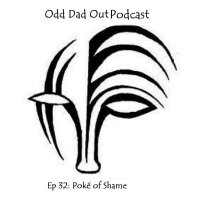 Poké of Shame: ODO 32