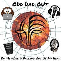 Whats Falling Out Of My Head: ODO 117