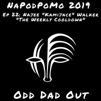 Najee Kamijace Walker- The Weekly Cooldown NAPODPOMO- Ep 22