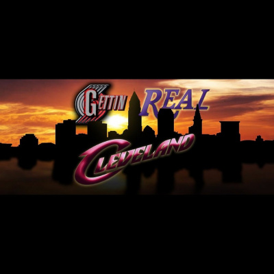 Gettin Real Cleveland