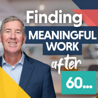 Late Life Career Change: Designing the Right Career After 60