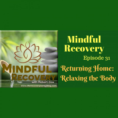 Mindful Recovery With Robert Cox