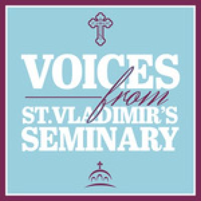 Voices From St Vladimirs Seminary