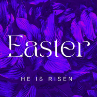 Easter 2022 He Is Risen