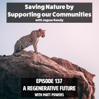 Episode 137 | Jaguar Randys Advanced PDC Project on A Regenerative Future