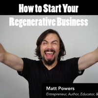 Episode 91 - How to Start You Regenerative Business