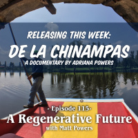 Episode 115 De La Chinampas, the Documentary - Out This Week!