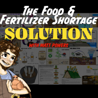 Episode 171 |The Food And Fertilizer Shortage Solution with Matt Powers [FULL WEBINAR]