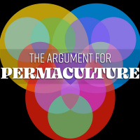 EPISODE 145 The Argument For Permaculture [EXCERPT]