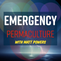 EPISODE 147 | EMERGENCY #Permaculture: Are You Prepared?