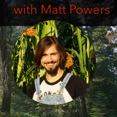 An Abundant Future With Matt Powers