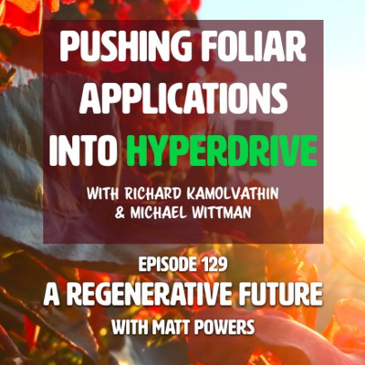 An Abundant Future With Matt Powers