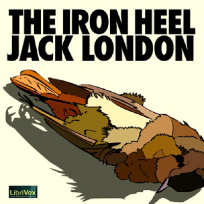 Iron Heel, The by LONDON, Jack